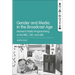 Gender and Media in the Broadcast Age: Women's Radio Programming at the BBC, CBC, and ABC