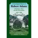 A Genealogical History of Robert Adams of Newbury, Mass., and his Descendants, 1635-1900