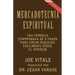 Mercadotecnia Espiritual Segunda Edición: Una fórmula comprobada de 5 pasos para crear riquezas fácilmente desde tu interior