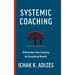 Systemic Coaching: Differentiate Your Coaching for Exceptional Results