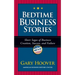 Bedtime Business Stories: Short Sagas of Business Creation, Success, and Failure