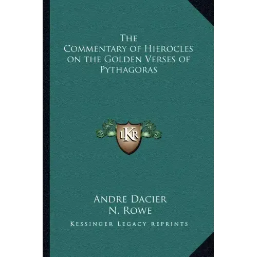 The Commentary of Hierocles on the Golden Verses of Pythagoras