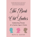 The Book of Old Ladies: Celebrating Women of a Certain Age in Fiction