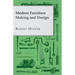 Modern Furniture Making and Design