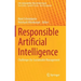 Responsible Artificial Intelligence: Challenges for Sustainable Management