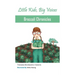Broccoli Chronicles (Little Kids, Big Voices, Book 1)