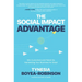 The Social Impact Advantage: Win Customers and Talent by Harnessing Your Business for Good