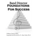 Band Director Foundations for Success