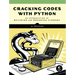Cracking Codes with Python: An Introduction to Building and Breaking Ciphers