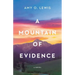 A Mountain of Evidence