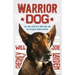 Warrior Dog (Young Readers Edition): The True Story of a Navy Seal and His Fearless Canine Partner