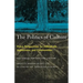 The Politics of Culture: Policy Perspectives for Individuals, Institutions, and Communities