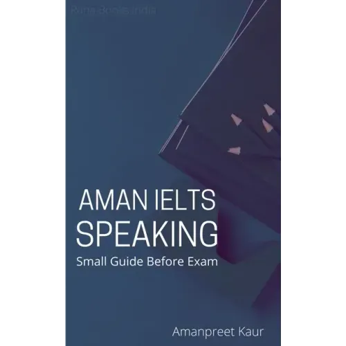 Aman IELTS Speaking: Small Guide Before Exam