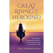 Great Rising of a Heroine: The Ultimate Inspirational Guide to Overcoming the Odds and Saving Yourself
