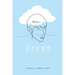 Dream