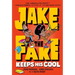 Jake the Fake Keeps His Cool
