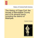 The History of Cape Cod: the Annals of Barnstable County and of its several towns, including the district of Mashpee. Vol. I.