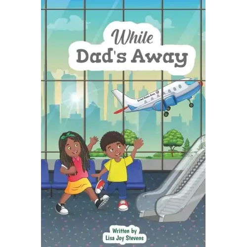 While Dad's Away