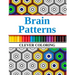 Brain Patterns Clever Coloring: Geometric Shapes and Pattern Coloring Book