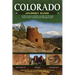 Colorado Journey Guide: A Driving & Hiking Guide to Ruins, Rock Art, Fossils & Formations