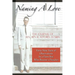 Naming A Love: Forty-Nine Years Of Observations By A Farm Boy Who Became A Preacher