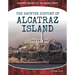 Haunted History of Alcatraz Island