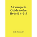 A Complete Guide to the Hybrid 4-2-5
