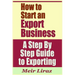 How to Start an Export Business - A Step by Step Guide to Exporting