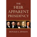 The Heir Apparent Presidency