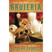 The Sacred Art of Brujeria: A Path of Healing & Magic