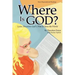Where Is God? Lexie Discovers God's Plan to Save the World