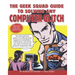The Geek Squad Guide to Solving Any Computer Glitch