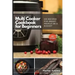 Multi-Cooker Cookbook for Beginners: 155 Multi Cooker Recipes for Smart People on a Budget
