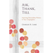 Ask, Thank, Tell: Improving Stewardship Ministry in Your Congregation
