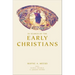 In Search of the Early Christians: Selected Essays