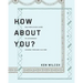 How About You?: A Self-Reflexion Guide to Accompany Leading Through Culture