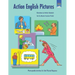 Action English Pictures: Photocopiable Activities for Total Physical Response