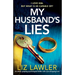 My Husband's Lies: An utterly gripping psychological thriller with a jaw-dropping twist