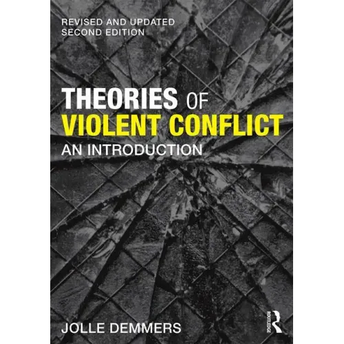 Theories of Violent Conflict: An Introduction