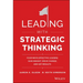 Leading with Strategic Thinking: Four Ways Effective Leaders Gain Insight, Drive Change, and Get Results