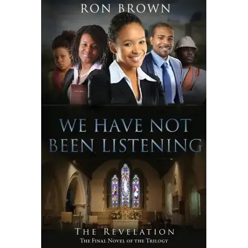 We Have Not Been Listening: The Revelation