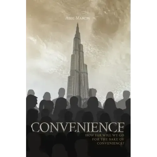 Convenience: How far will we go for the sake of convenience?