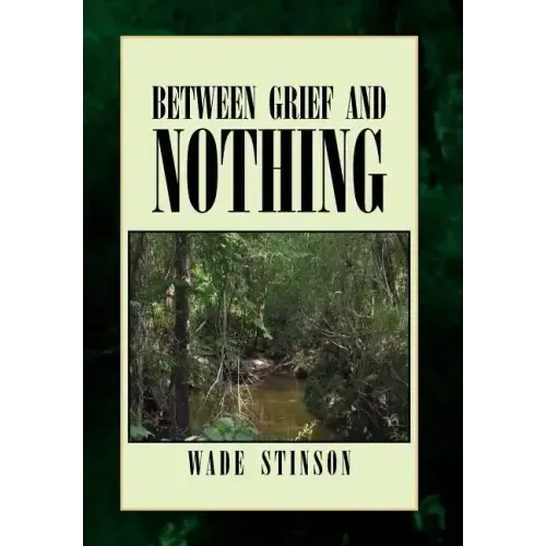 Between Grief and Nothing