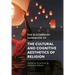 The Bloomsbury Handbook of the Cultural and Cognitive Aesthetics of Religion