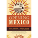 Opening Mexico: The Making of a Democracy
