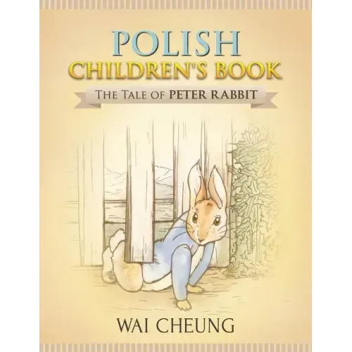 Polish Children's Book: The Tale of Peter Rabbit