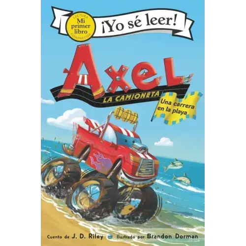 Axel La Camioneta: Una Carrera En La Playa: Axel the Truck: Beach Race (Spanish Edition) - Hardcover