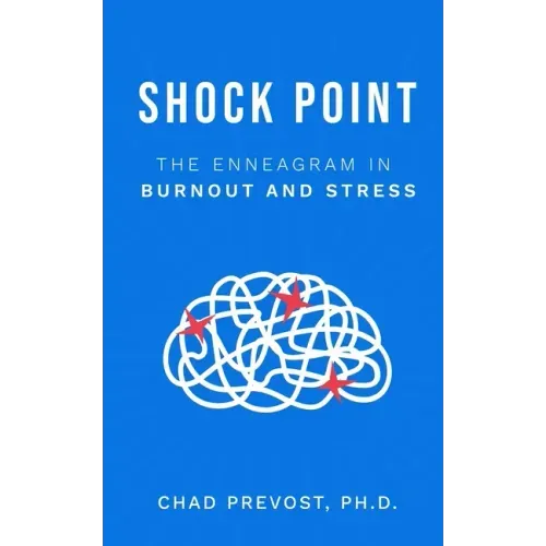 Shock Point: The Enneagram in Burnout and Stress