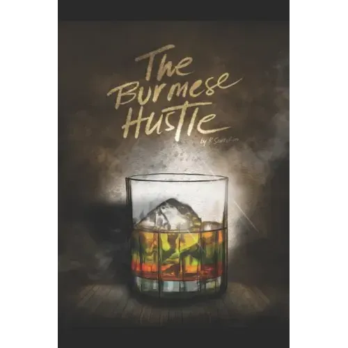 The Burmese Hustle