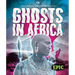 Ghosts in Africa